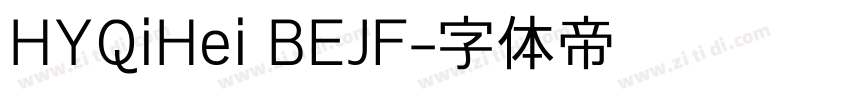 HYQiHei BEJF字体转换